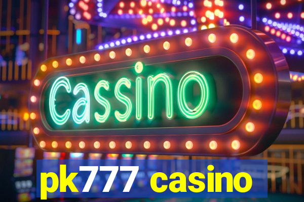 pk777 casino